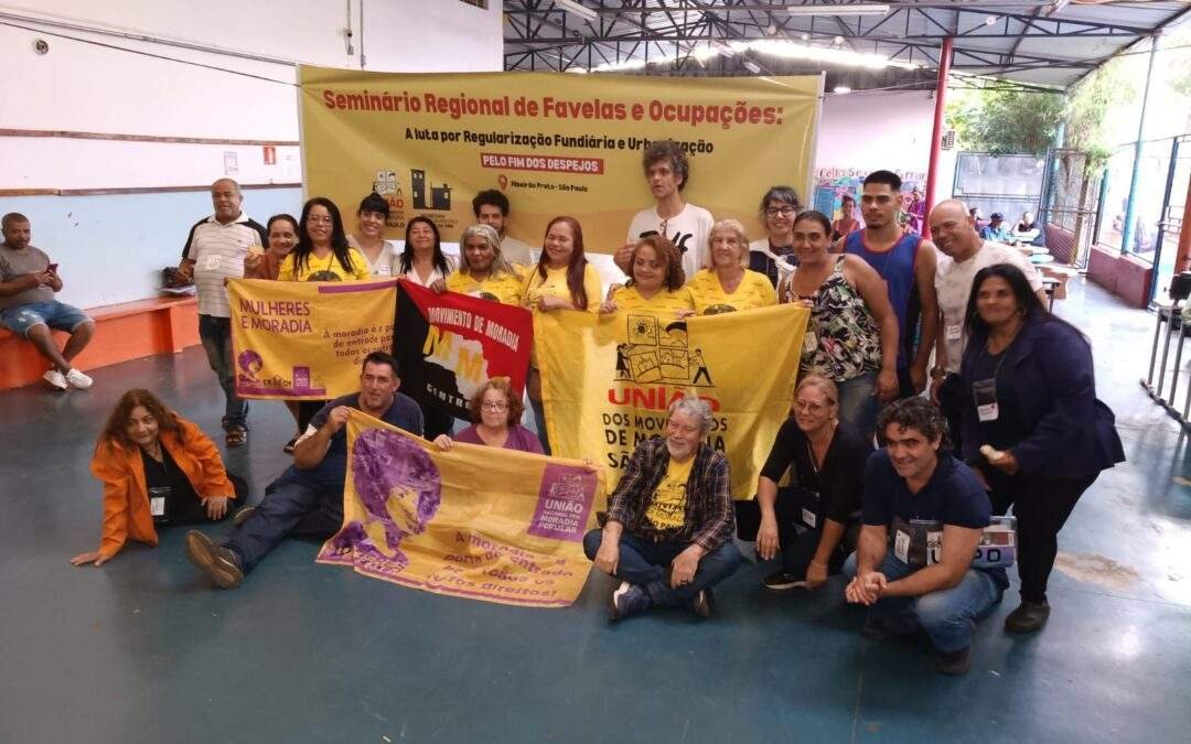 SEMINÁRIO REGIONAL EM RIBEIRÃO PRETO DISCUTE REGULARIZAÇÃO FUNDIÁRIA, URBANIZAÇÃO E COMBATE AOS DESPEJOS